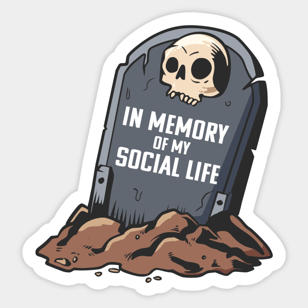 in memory of my social life - gravestone with skull , rest in peace Sticker by szymonabramek